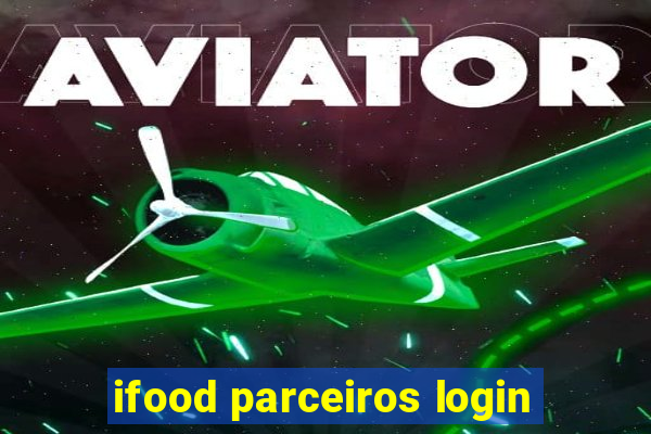 ifood parceiros login